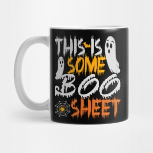 This is Some Boo Sheet funny halloween 2023 Mug